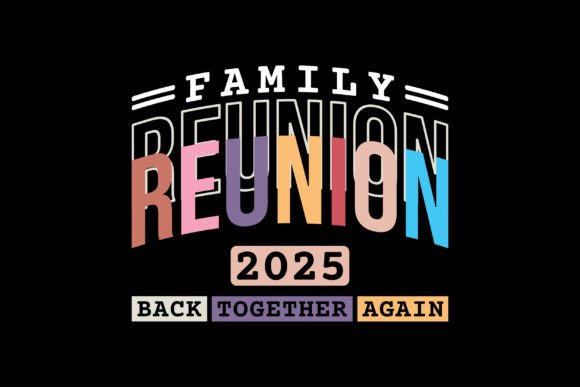 Family Reunion Back Together Again 2025: Your Creative Toolkit
