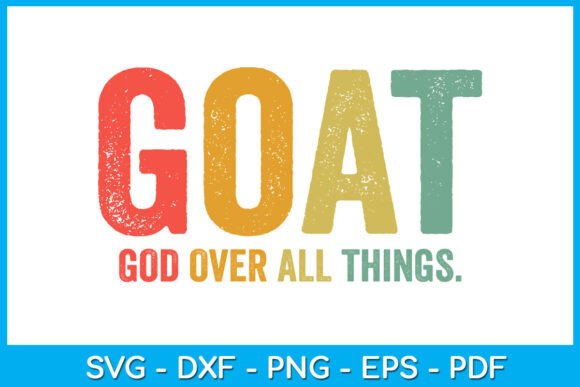 Goat God Over All Things: A Bold Christian SVG Suite