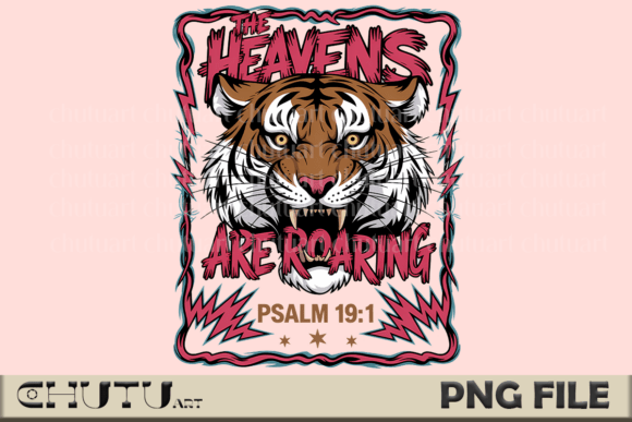 Roaring Tiger Psalm 19:1 PNG File: Faith Meets Fierce Design