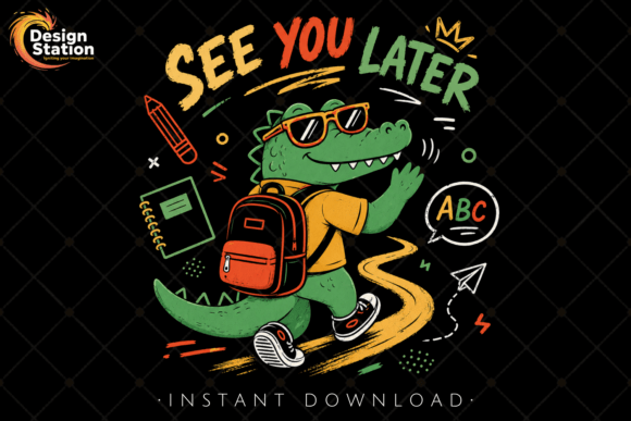 See You Later Alligator Kids Teacher PNG: A Fresh Take on Back-to-School Graphics